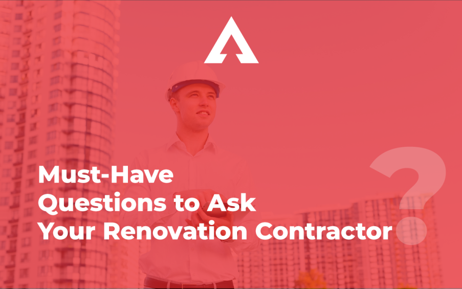 Must-Have Questions to Ask Your Renovation Contractor